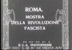 Roma. Mostra della Rivoluzione fascista