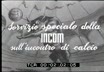 Gli azzurri a Madrid Servizio Speciale della Incom ...